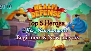 Realm Defense Top 5 Heroes for tournaments for beginners