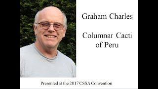 Graham Charles "Columnar Cacti in Peru", CSSA talk 2017