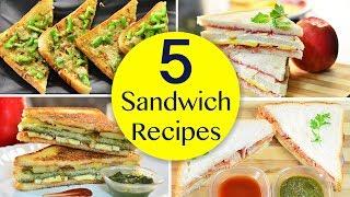 Sandwich Recipe || 5 unique Sandwich Recipes