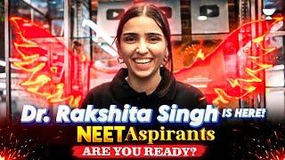 Dr. Rakshita Singh is here! NEET Aspirants Are You Ready?