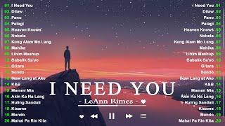 I Need You - LeAnn Rimes ( Lyrics Video)  Best OPM Tagalog Love Songs New OPM Songs 2024 Playlist