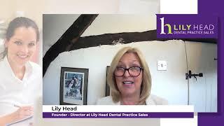 'Selling a Dental Practice', by Lily Head (Part 2)