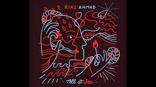 All at Sea (Official Video) //  Riaz Ahmad