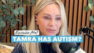 Tamra Judge Reveals She Has "Autism??"