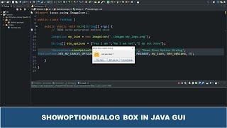 Java GUI Crash Course Tutorial #3 - showOptionDialog Box explained