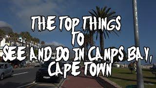 Discover Cape Town's Best-kept Secrets In Camps Bay: Must-see Attractions And Activities!