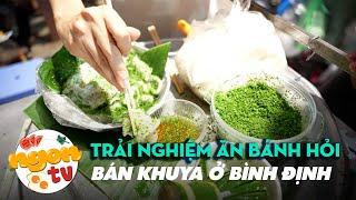 Về Bình Định trải nghiệm ăn bánh hỏi chay bán từ chiều đến tận khuya