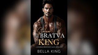 Stolen by the Bratva King by Bella King - Full Mafia Romance Audiobook