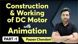 Construction & Working of DC Motor  with animation (Part-1) | by Pawan Chandani sir #GA1111