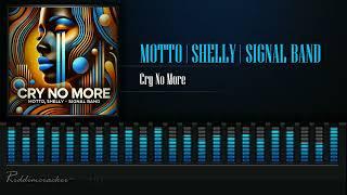 Motto x Shelly & Signal Band - Cry No More | Bouyon 2025