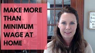 Work at Home Jobs That Pay More Than Minimum Wage