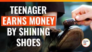 Teenager Earns Money By Shining Shoes | @DramatizeMe.Special