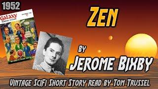 Zen by Jerome Bixby -Vintage Science Fiction Short Story Audiobook Human voice