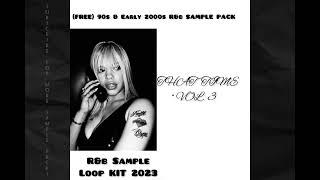 FREE) 90s & Early 2000s R&b SAMPLE PACK - “ THAT TIME “ VOL. 3 | R&b Sample Loop kit 2024