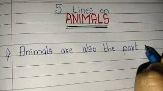 5 Lines on Animals / Essay on Animals/ Animals essay in english/ few sentences about Animals