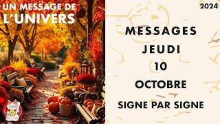 MESSAGES HOROSCOPE DU JEUDI  10 OCTOBRE 2024 SIGNE PAR SIGNE