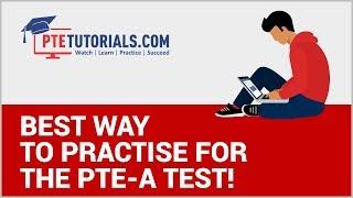 PTE Tutorials - Best Way to Practise for The PTE-A Test!