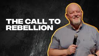 Jason Clark | The Call to Rebellion | Rebel Jesus