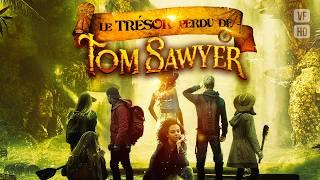 LE TRÉSOR PERDU DE TOM SAWYER⎪AVENTURE⎪FAMILLE⎪ Film complet en français