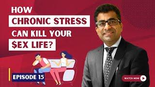 How Stress Can Affect Your $ex Drive | Chronic Stress | Dr. Arora's Clinic