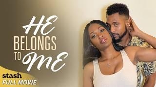 He Belongs to Me | Family Drama | Full Movie | Black Cinema