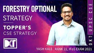 UPSC Indian Forest Service Exam | Strategy For Forestry Optional | By Yash Kale, Rank 22 IFS Exam