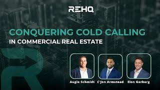 Conquering Cold Calling in Commercial Real Estate