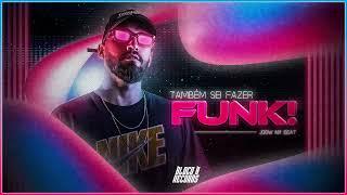 Joow Nx Beat - Tambem Sei Fazer Funk ! (Alors on Danse Funk Remix) (Oficial Audio)