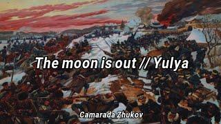 Yulya - The moon is out. (Subtitulado al Español)