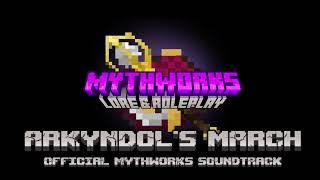 Mythworks Soundtrack - Arkyndols March