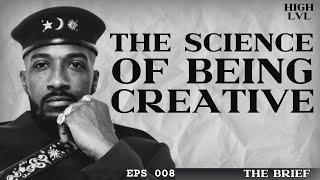 INCREASE HIGH CREATIVITY  THINIKING “THE BRIEF” FT.19KEYS EP 008