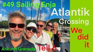 Atlantik Crossing - We did it! Atlantik Teil 6