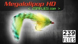 Megalolipop HD Fly Tying Video Instructions - 239Flies Fly Pattern