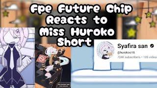 FPE Future Chip Reacts To Miss Huroko @hurokoo16 ( 𝙎𝙝𝙤𝙧𝙩 + 𝙇𝙖𝙯𝙮 ) [ 𝗜 𝗵𝗮𝘃𝗲 𝗘𝘅𝗮𝗺 𝗧𝗼𝗺𝗺𝗼𝗿𝗼𝘄 ] #fpe