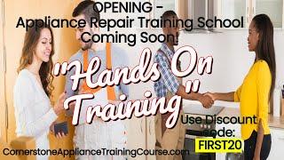 Appliance Repair Training School Opening - Real Hands On Training Starts