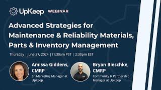 Advanced Strategies for Maintenance & Reliability Materials, Parts & Inventory Management