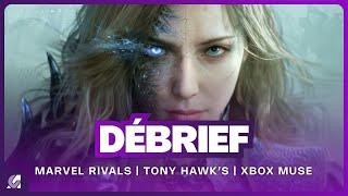 Marvel Rivals, Tony Hawk's, Tides of Annihilation et Xbox (s'a)Muse | DEBRIEF