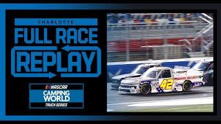 NCEL 200 from Charlotte Motor Speedway | NASCAR Truck Series Full Race Replay