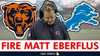 FIRE MATT EBERFLUS IMMEDIATELY AFTER HIS LATEST COACHING MALPRACTICE | Bears vs. Lions Reaction