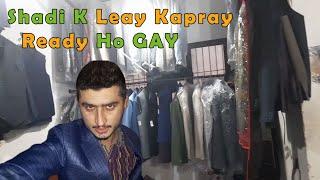 Shadi k leay Kapry Ready Ho Gya | Esy Safar Pay Ko Jata h