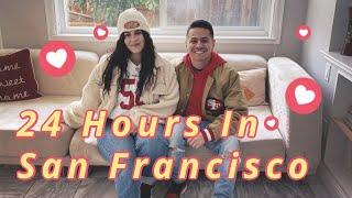 24 hours In San Francisco *Things to do