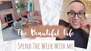 THE BEAUTIFUL LIFE : SPEND THE WEEK WITH ME + HOME GOODS + COOKING DINNER