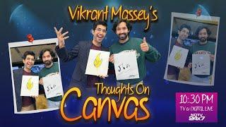 Vikrant Massey LIVE | Vikrant Massey's Thoughts On Canvas