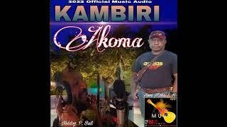 Neldog P Bull - Kambiri Akomah (2022)[Jaywes Playlist][PLMP](Official Audio)