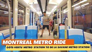 Montreal Metro Ride from Côte-Vertu to De La Savane - STM -  Subway [4K] #montrealmetro