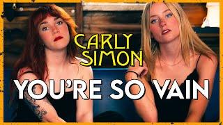 "You're So Vain" - Carly Simon (Cover by First To Eleven ft. @BrookeSurgener)