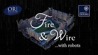 Fire and Wire ... with Robots