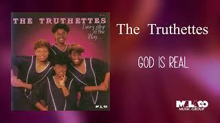 The Truthettes - God Is Real