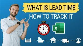 Supply Chain Lead Time: How to Track & Optimize (calculation & example in Excel)