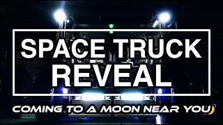 See You On The Moon - Lunar Outpost Space Truck Reveal